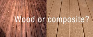 wood or composite materials